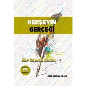 Herşeyin Gerçeği - Özer Uçuran Çiller