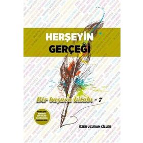 Herşeyin Gerçeği - Özer Uçuran Çiller
