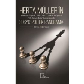 Herta Müller'in Sosyo-Politik Panorama / Davut Dağabakan / Gece Akadem i