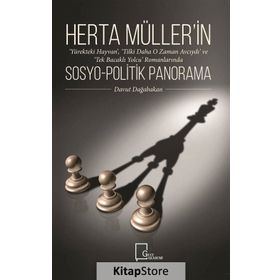 Herta Müller'in Sosyo-Politik Panorama / Davut Dağabakan / Gece Akadem i
