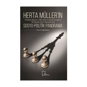 Herta Müller'in Sosyo-Politik Panorama / Davut Dağabakan / Gece Akadem i