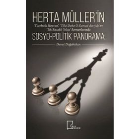 Herta Müller'in Sosyo-Politik Panorama / Davut Dağabakan / Gece Akadem i