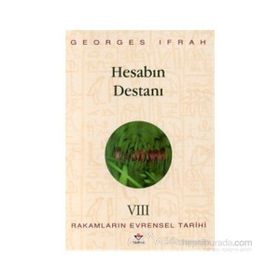 HESABIN DESTANI RAKAMLARIN EVRENSEL TARIHI VIII - GEORGES IFRAH