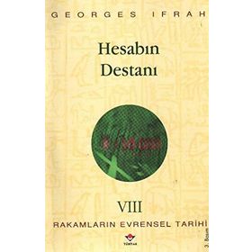 HESABIN DESTANI RAKAMLARIN EVRENSEL TARIHI VIII - GEORGES IFRAH