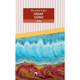 Hesap Günü - Mustafa Kutlu
