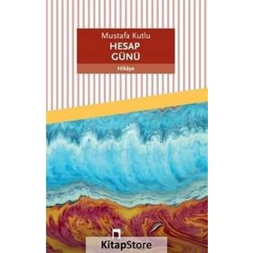Hesap Günü - Mustafa Kutlu