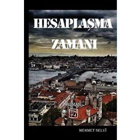 Hesaplaşma Zamanı - Mehmet Selvi