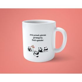Hesaplısı Burada Artık Parmak Uçlarında Yürümeyi Kes Bırak Uyansınlar Baskılı Beyaz Kupa Bardak