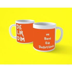 Hesaplısı Burada Beni Siz Delirttiniz Motto Baskılı Bardak