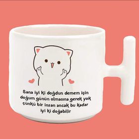 Hesaplısı Burada İnsan Ancak Bu Kadar İyi Ki Doğabilir Baskılı T Kulplu Kupa Bardak