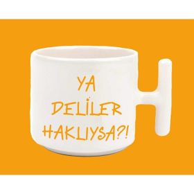 Hesaplısı Burada Ya Deliler Haklıysa T Kulplu 01 Baskılı Kupa Bardak