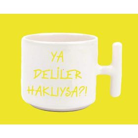 Hesaplısı Burada Ya Deliler Haklıysa T Sarı Kulplu Baskılı Kupa Bardak