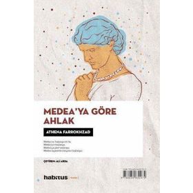 Heterofil - Medea’ya Göre Ahlak
