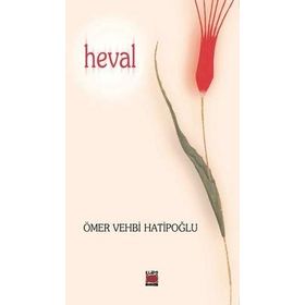 HEVAL - ÖMER VEHBI HATİPOĞLU