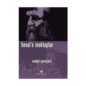 Heval'e Mektuplar - Vedat Yeniçeri