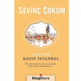 Hevenk Kayıp İstanbul - Sevinç Çokum