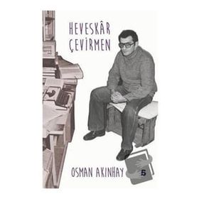 Heveskar Çevirmen - Osman Akınhay