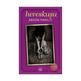 HEVESKUŞU - ABIDIN PARILTI