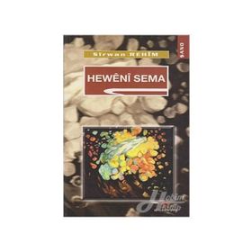 HEWÊNÎ SEMA - SÎRWAN REHÎM