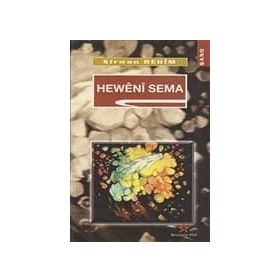 HEWÊNÎ SEMA - SÎRWAN REHÎM