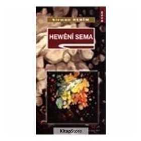 HEWÊNÎ SEMA - SÎRWAN REHÎM