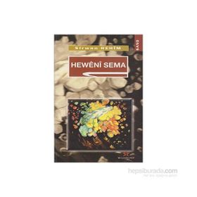 HEWÊNÎ SEMA - SÎRWAN REHÎM