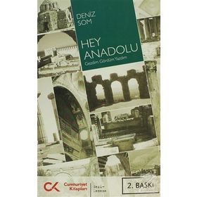 HEY ANADOLU GEZDIM GÖRDÜM YAZDIM - DENIZ SOM
