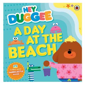 Hey Duggee: A Day At The Beach - Ladybird