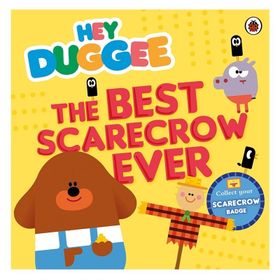 Hey Duggee: The Best Scarecrow Ever - Ladybird