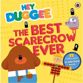 Hey Duggee: The Best Scarecrow Ever - Ladybird