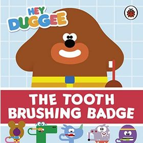 Hey Duggee: The Tooth Brushing Badge - Ladybird