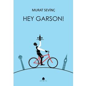 Hey Garson! - Murat Sevinç
