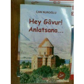 Hey Gavur Anlatsana - Can Nuroğlu
