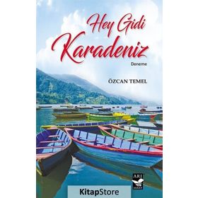 Hey Gidi Karadeniz - Özcan Temel