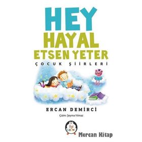 Hey Hayal Etsen Yeter - Ercan Demirci