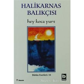 HEY KOCA YURT - HALIKARNAS BALIKÇISI