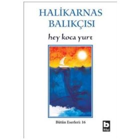 HEY KOCA YURT - HALIKARNAS BALIKÇISI