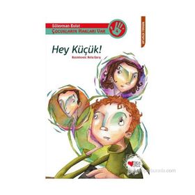 HEY KÜÇÜK! - SÜLEYMAN BULUT