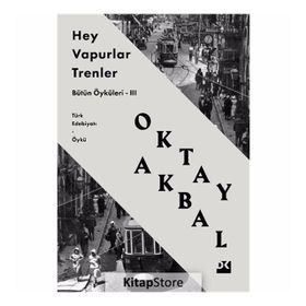 Hey! Vapurlar, Trenler - Oktay Abdal