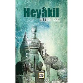 Heyakil / Ahmet Efe