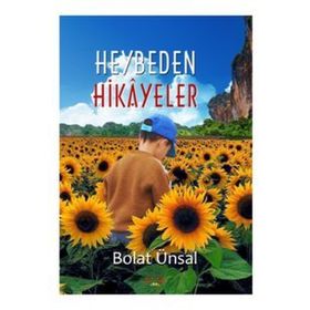 Heybeden Hikayeler - Bolat Ünsal