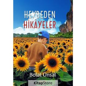 Heybeden Hikayeler - Bolat Ünsal