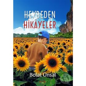 Heybeden Hikayeler - Bolat Ünsal
