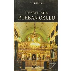 HEYBELIADA RUHBAN OKULU - SALIH İNCİ