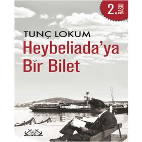 Heybeliada’ya Bir Bilet - Tunç Lokum