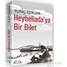 Heybeliada’ya Bir Bilet - Tunç Lokum