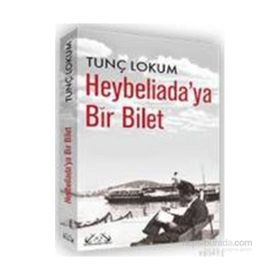 Heybeliada’ya Bir Bilet - Tunç Lokum