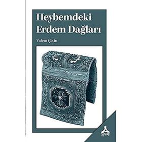 Heybemdeki Erdem Dağları - Yalçın Çetin