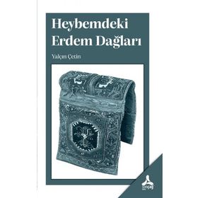Heybemdeki Erdem Dağları - Yalçın Çetin