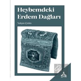 Heybemdeki Erdem Dağları - Yalçın Çetin
